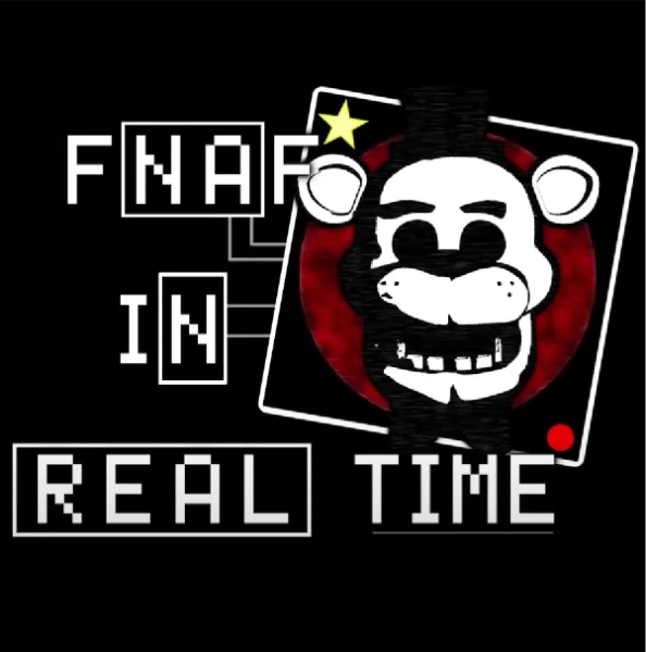 FNAF in Real Time